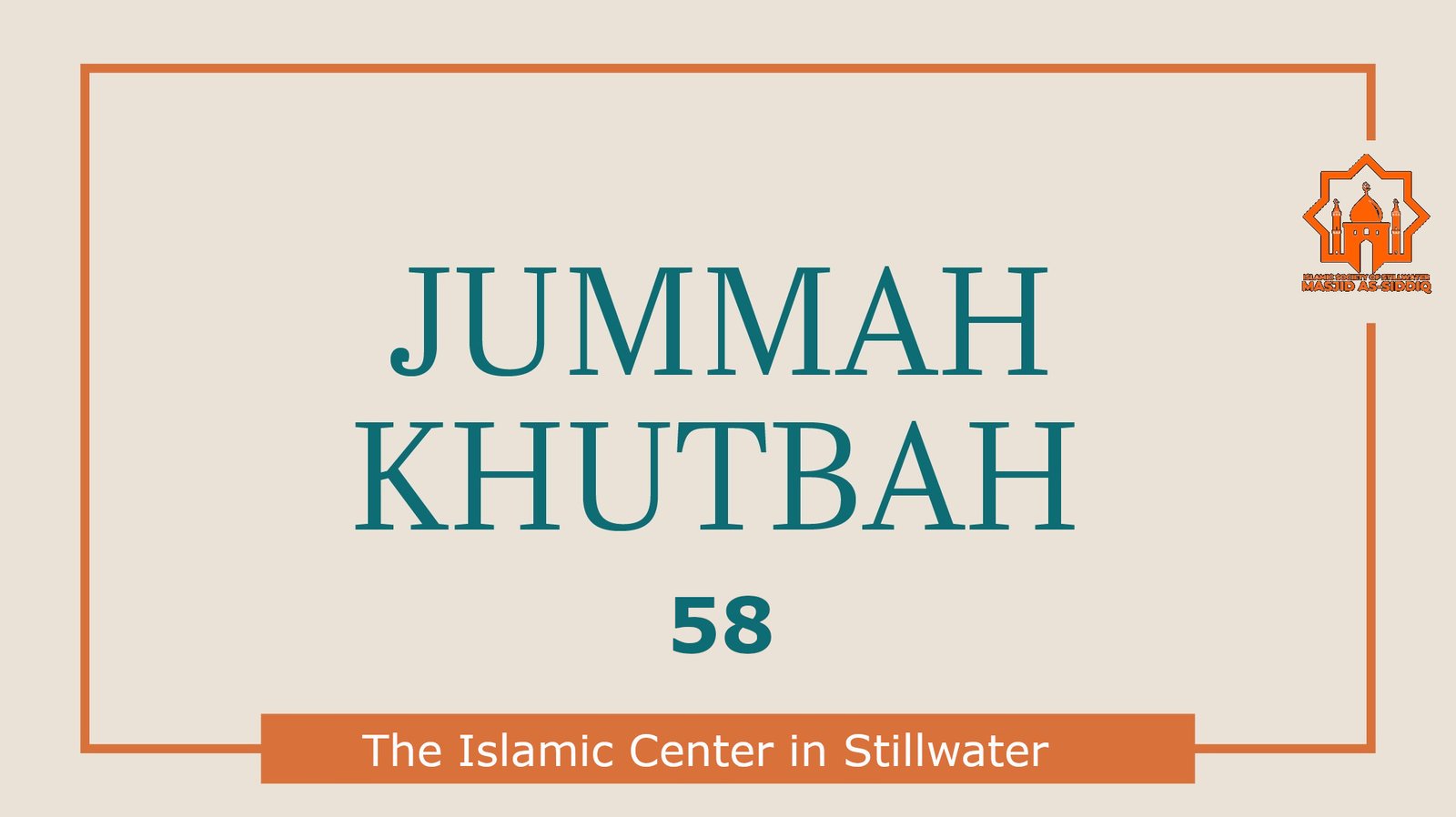 Jumuah Khutbah 58